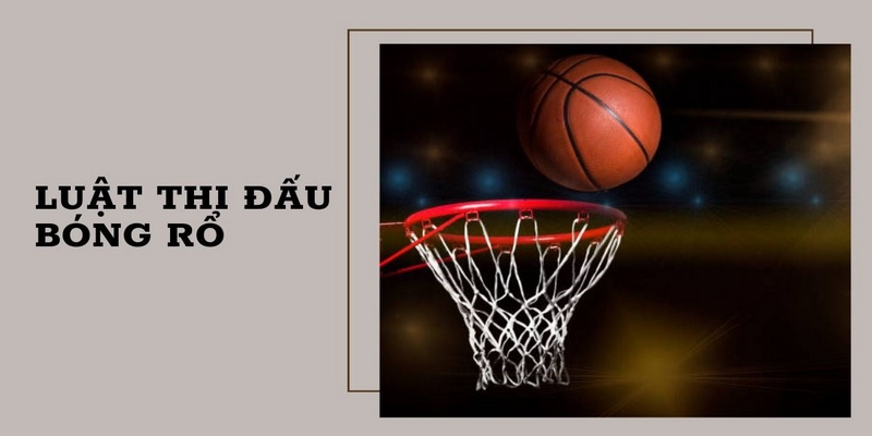 Kiến thức luật chơi bóng rổ cơ bản